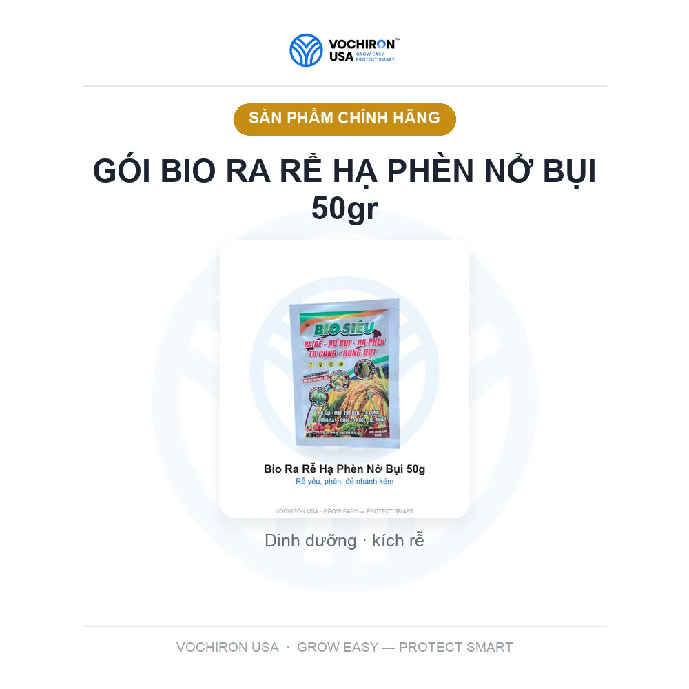 GÓI BIO RA RỂ HẠ PHÈN NỞ BỤI 50gr — slide 1