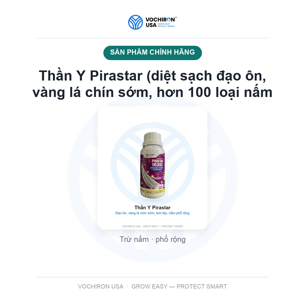 Thần Y Pirastar (diệt sạch đạo ôn, vàng lá chín sớm, hơn 100 loại nấm bệnh) — slide 1