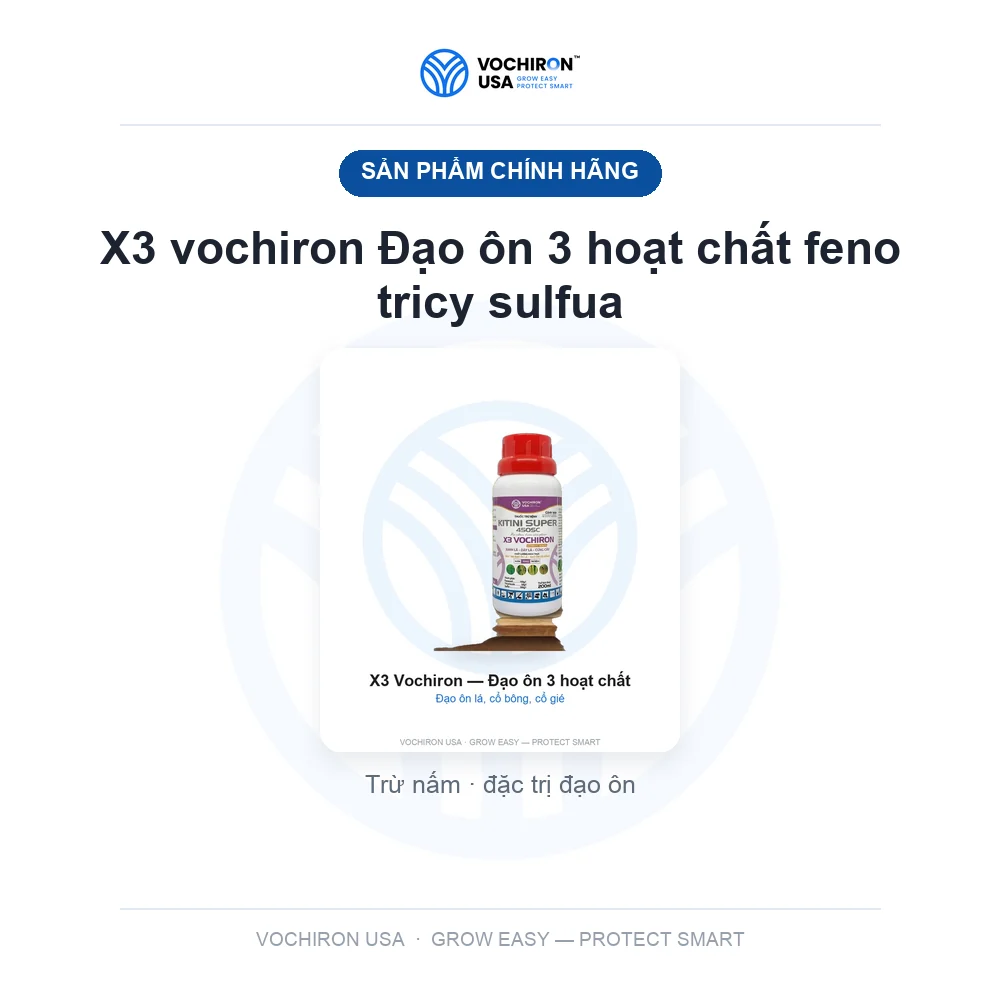 X3 vochiron Đạo ôn 3 hoạt chất feno tricy sulfua — slide 1